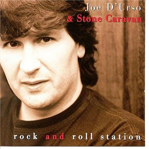 Joe D'Urso & Stone Caravan : Rock And Roll Station (CD, Album)