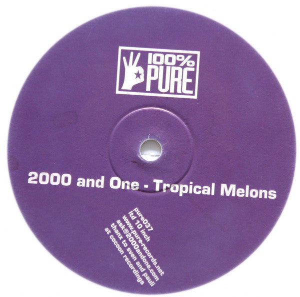 2000 And One* : Tropical Melons (10", S/Sided, Ltd, Whi)