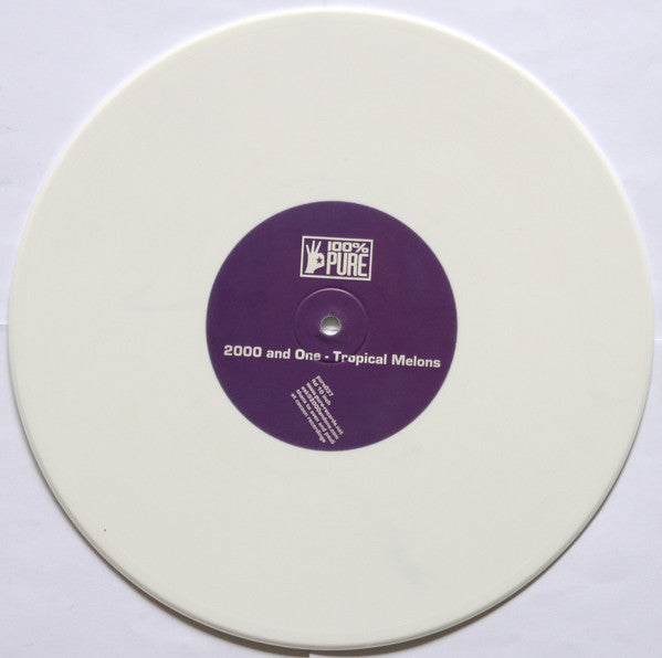 2000 And One* : Tropical Melons (10", S/Sided, Ltd, Whi)