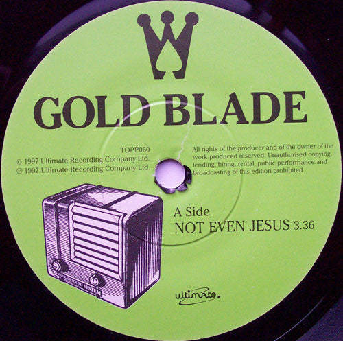 Gold Blade : Not Even Jesus (7", Single, Ltd, Num)