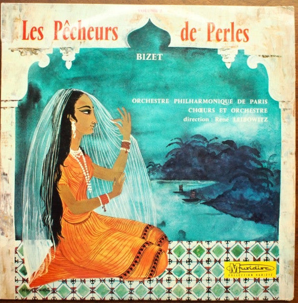 Georges Bizet / Orchestre Philharmonique De Paris (2) Direction : René Leibowitz : Les Pêcheurs De Perles Volume 2 (LP)