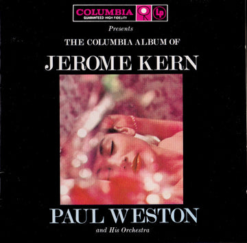 Paul Weston And His Music From Hollywood : The Columbia Album Of Jerome Kern (CD, Album, Mono)