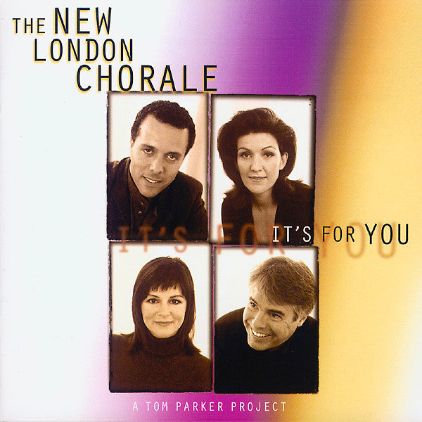 New London Chorale : It's For You (A Tom Parker Project) (CD, Album)