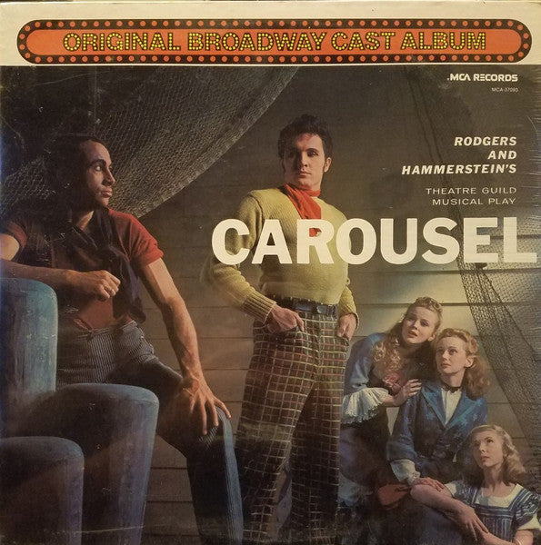 John Raitt And Jan Clayton, Original Broadway Cast* : Carousel - Original Broadway Cast Album (LP, Album, RE)