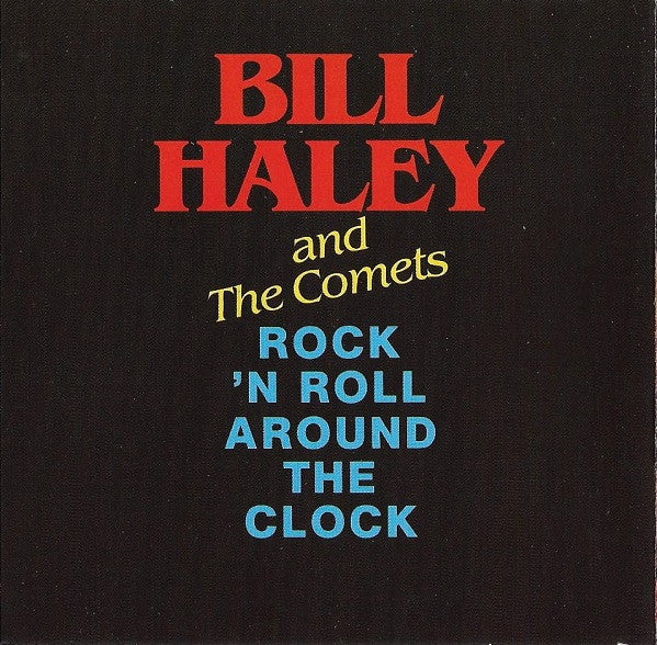 Bill Haley And His Comets : Rock 'N Roll Around The Clock - 14 Greatest Hits (CD, Comp)