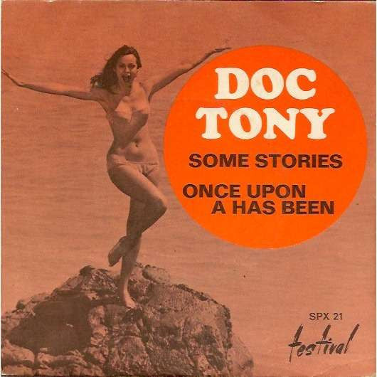 Doc Tony : Some Stories / Once Upon A Has Been (7", Single)