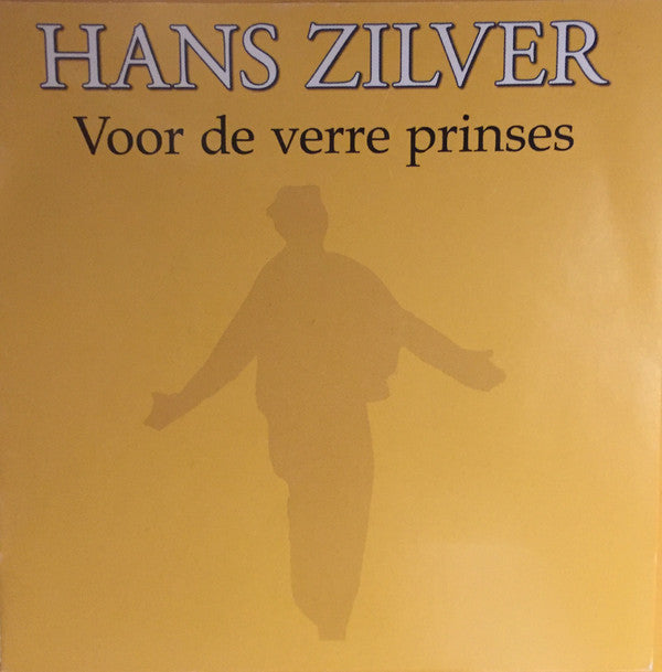 Hans Zilver : Voor De Verre Prinses (CD, Album, Dig)
