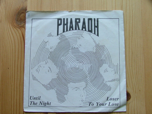 Pharaoh (18) : Until The Night (7", Single)