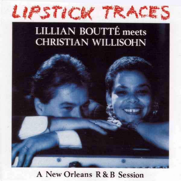 Lillian Boutté Meets Christian Willisohn : Lipstick Traces (A New Orleans R & B Session) (CD, Album)