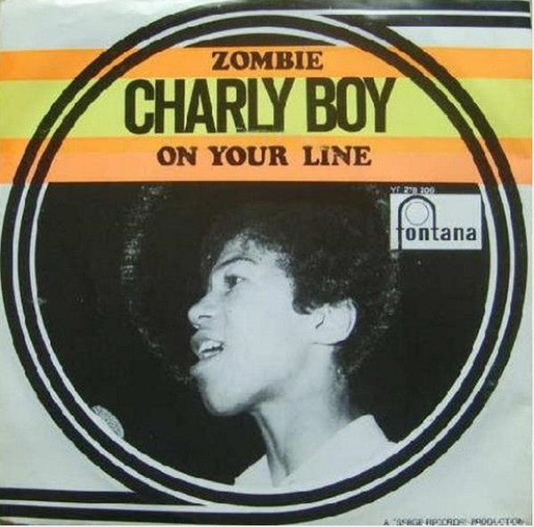 Charly Boy (2) : Zombie / On Your Line (7", Single, Mono)