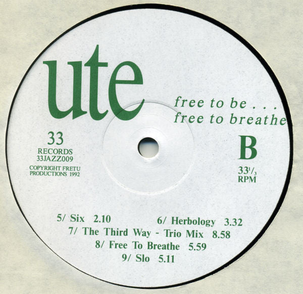 Ute : Free To Be ... Free To Breathe (LP, Album)
