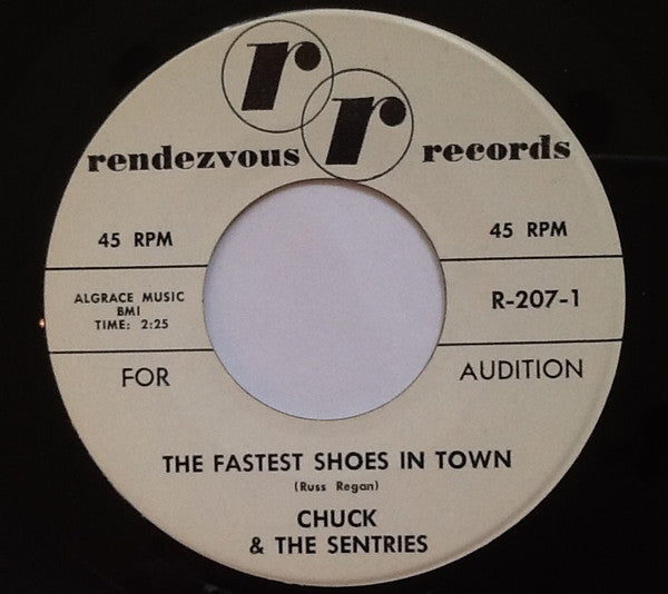 Chuck & The Sentries : The Fastest Shoes In Town (7", Single)