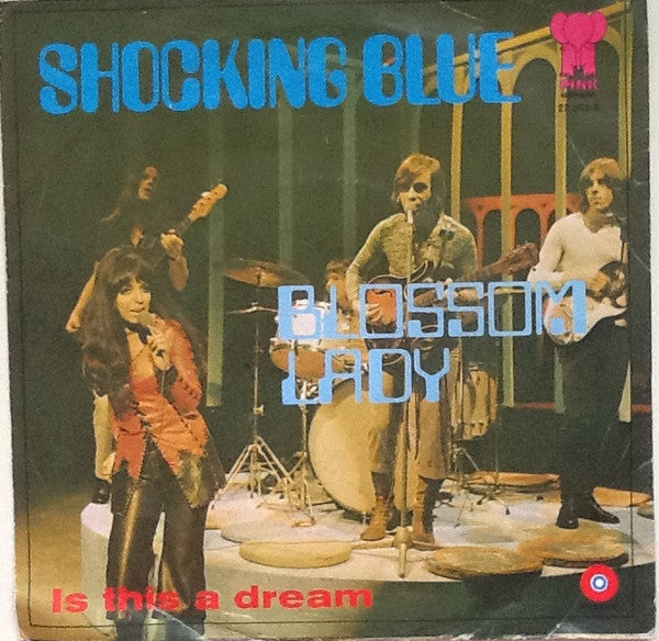Shocking Blue : Blossom Lady (7", Single, Pho)
