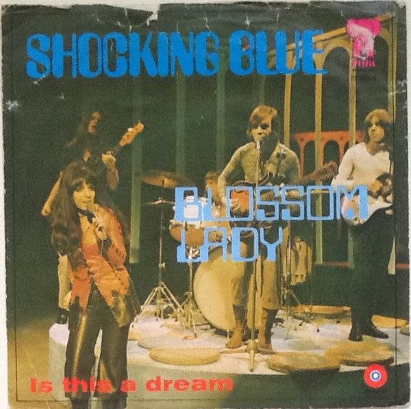 Shocking Blue : Blossom Lady (7", Single, Pho)