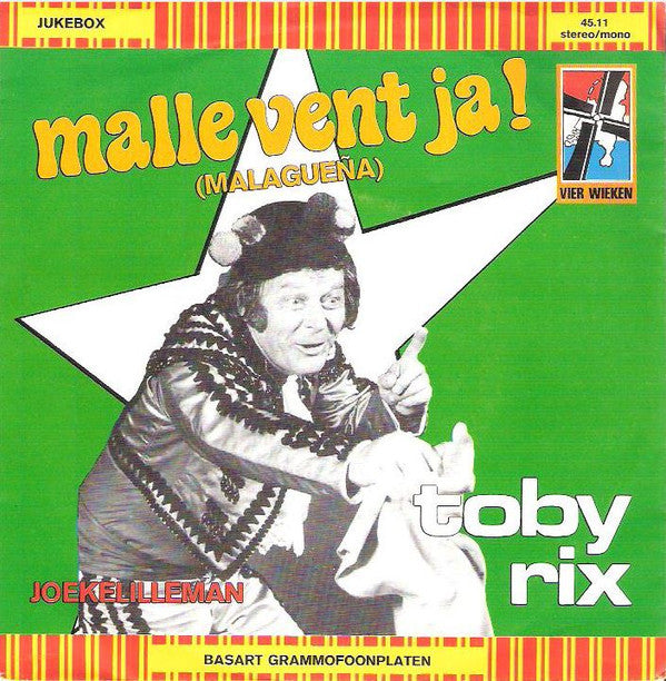 Tobi Rix : Malle Vent Ja! (Malagueña) (7", Single)