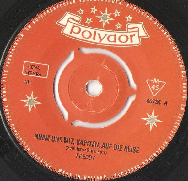 Freddy* : Nimm Uns Mit, Kapitän, Auf Die Reise (7", Single, Mono)
