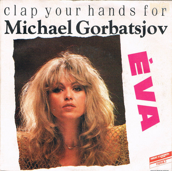 Csepregi Éva : Clap Your Hands For Michael Gorbatsjov (7", Single)
