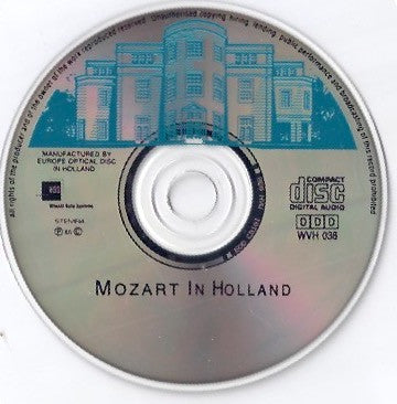 Concertgebouw Chamber Orchestra, Amadeus Ensemble Rotterdam, Franciscan String Quartet, Karin Lechner, Emmy Verhey, Pieter Goudriaan, Wolfgang Amadeus Mozart : Mozart In Holland (CD, Album)