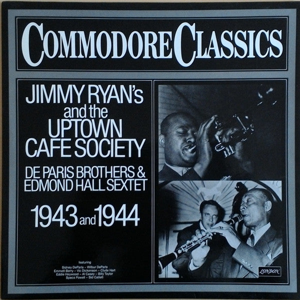 De Paris Brothers Orchestra, Edmond Hall Sextet : Jimmy Ryan's And The Uptown Cafe Society (1943 And 1944) (LP, Comp)