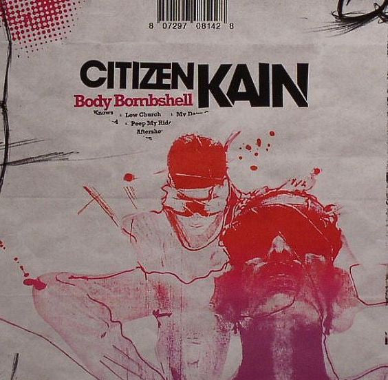 Citizen Kain : Body Bombshell (CD, Album)