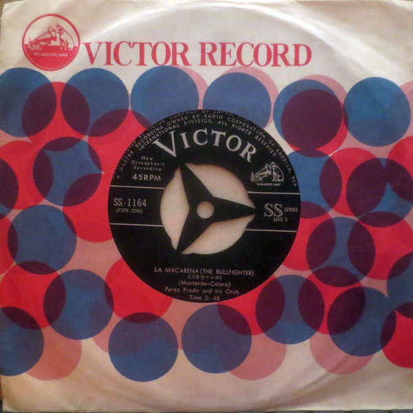 Perez Prado And His Orch.* / Luis Arcaraz And His Orch.* : La Macarena (The Bullfighter) / The Sailor (El Marinero) (7", Single)