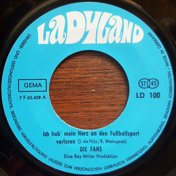 Die Fans : Ich Hab Mein Herz An Den Fussballsport Verloren / Der Deutsche Meister Heisst Mönchengladbach (7", Single)