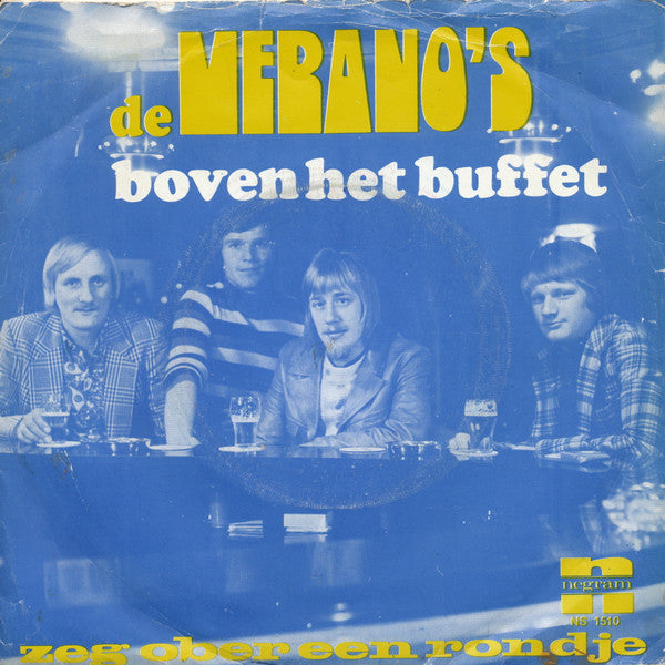 De Merano's : Boven Het Buffet (7", Single)