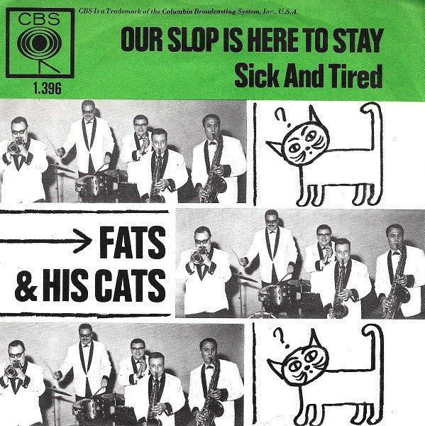 Fats And His Cats : Our Slop Is Here To Stay (7", Single)