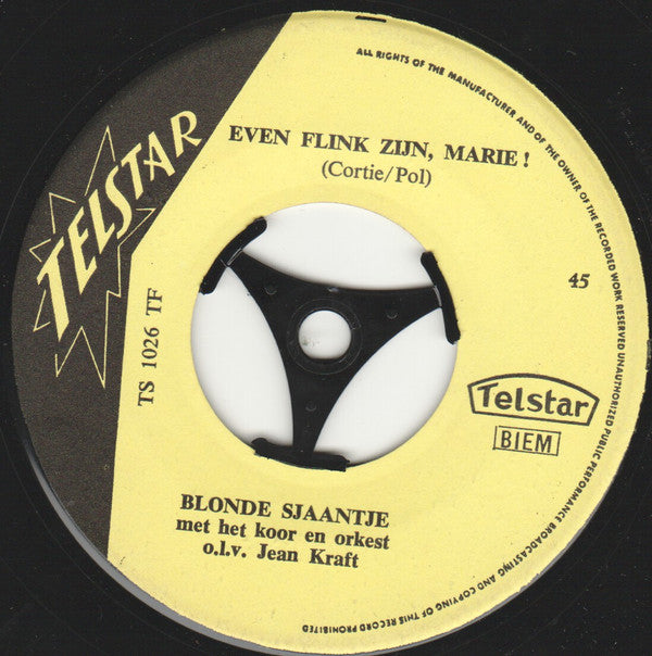 Blonde Sjaantje : Even Flink Zijn Marie ! / We Wonen In 't Zelfde Straatje (7", Single)