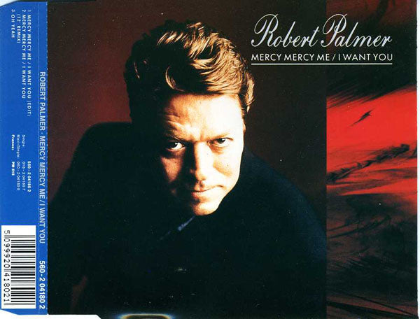 Robert Palmer : Mercy Mercy Me / I Want You (CD, Maxi)