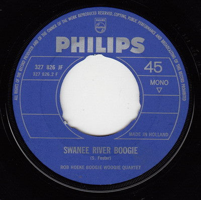 Rob Hoeke Boogie Woogie Quartet : Boogie Woogie Stomp / Swanee River Boogie (7", Single, Mono)