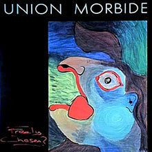 Union Morbide : Freely Chosen? (LP, Album)