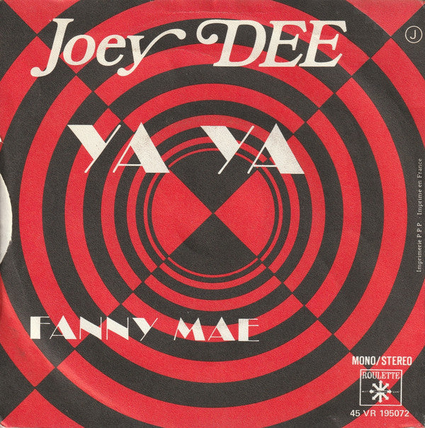 Joey Dee : Ya Ya (7", Single)