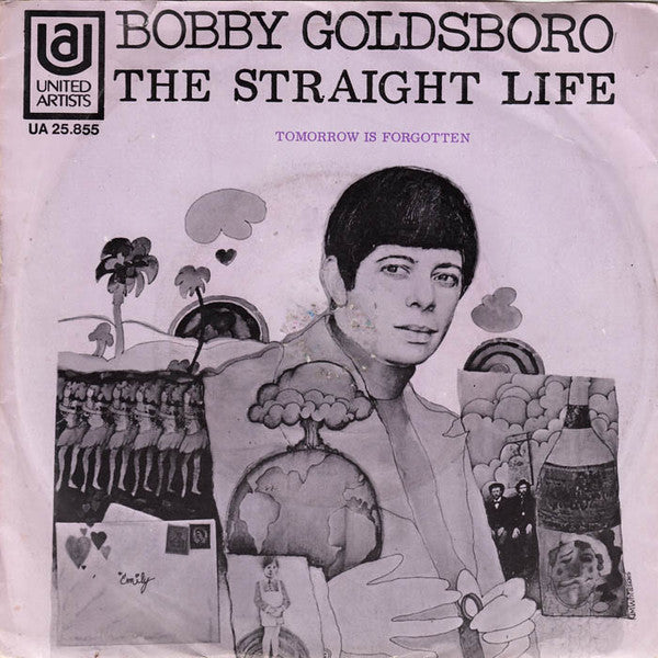 Bobby Goldsboro : The Straight Life / Tomorrow Is Forgotten (7", Single)