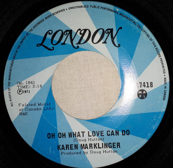 Karen Marklinger : Fallin' In & Fallin' Out / Oh Oh What Love Can Do (7")