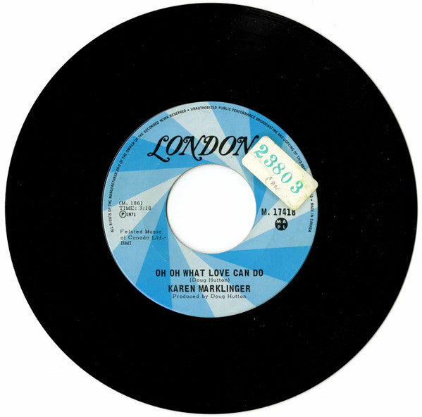 Karen Marklinger : Fallin' In & Fallin' Out / Oh Oh What Love Can Do (7")