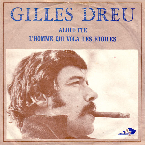 Gilles Dreu : Alouette (7")