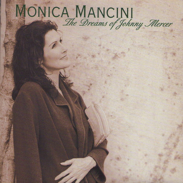 Monica Mancini : The Dreams Of Johnny Mercer (CD, Album, Dig)