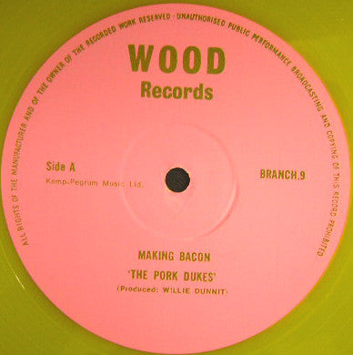 The Pork Dukes : Making Bacon / Tight Pussy (12", Single, Yel)