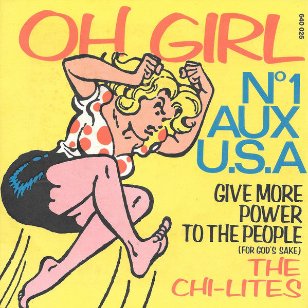 The Chi-Lites : Oh Girl  (7")