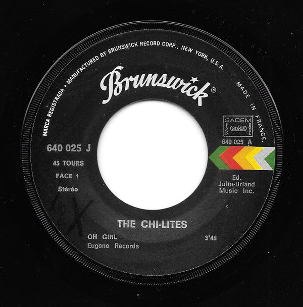 The Chi-Lites : Oh Girl  (7")