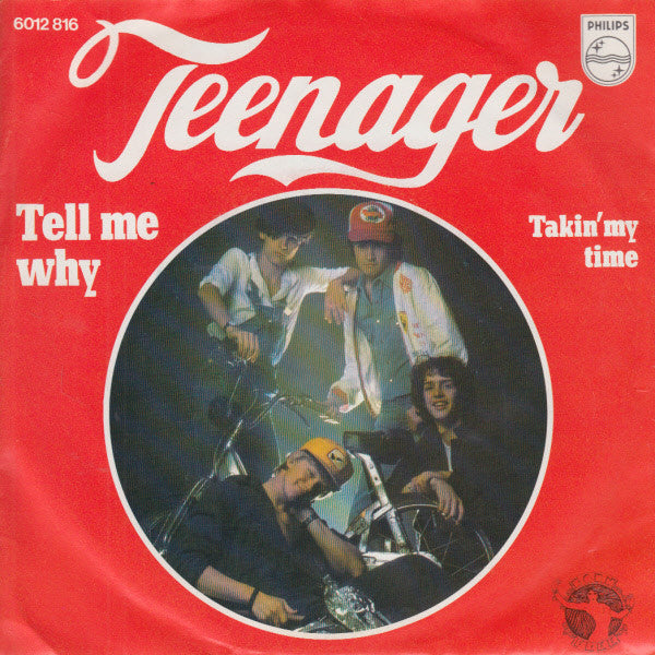 Teenager (3) : Tell Me Why (7", Single)