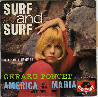 Gérard Poncet Et Son Orchestre : Surf And Surf (If I Had A Hammer) (7")
