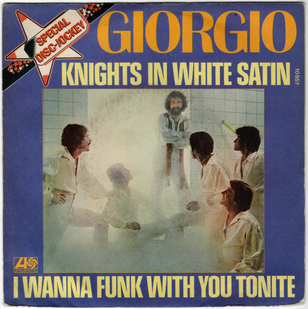 Giorgio* : Knights In White Satin / I Wanna Funk With You Tonight (7")