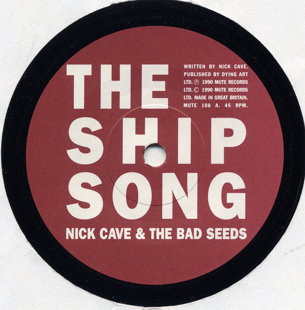 Nick Cave & The Bad Seeds : The Ship Song (7", Single)