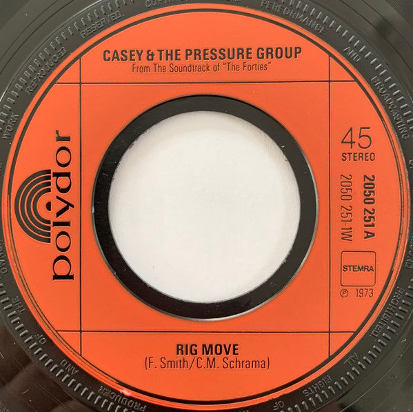 Casey And The Pressure Group : Rig Move / The Forties (7", Single)