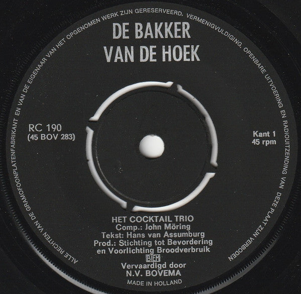 Cocktail Trio : De Bakker Van De Hoek (7", Single, Mono)