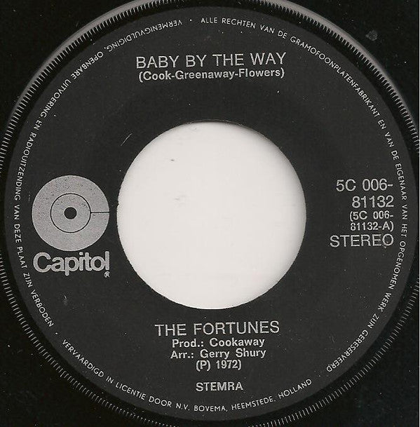 The Fortunes : Baby By The Way (7", Single, Yel)