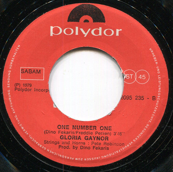 Gloria Gaynor : Let Me Know (I Have A Right) / One Number One (7", Single, M/Print, Pap)