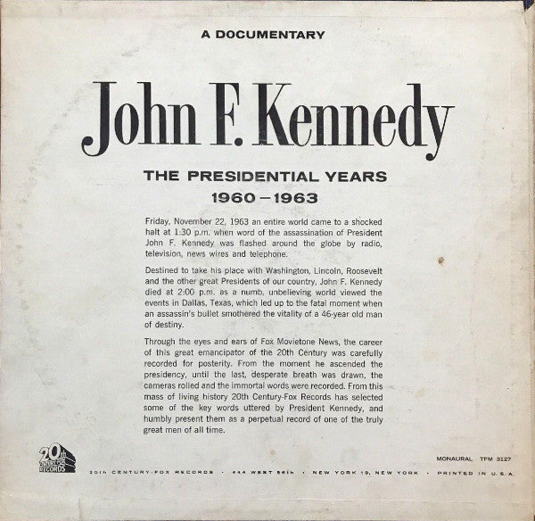 John F. Kennedy : The Presidential Years 1960-1963  (A Documentary) (LP, Album, Mono, Mon)